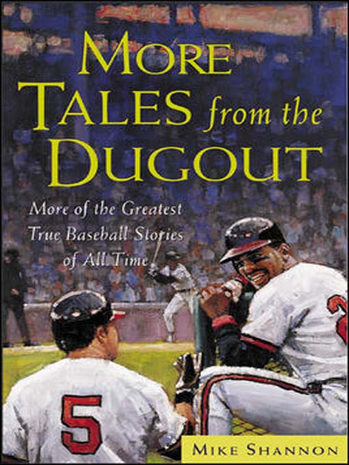 Title details for More Tales from the Dugout by Mike Shannon - Available